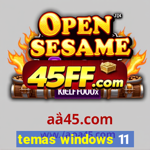 temas windows 11